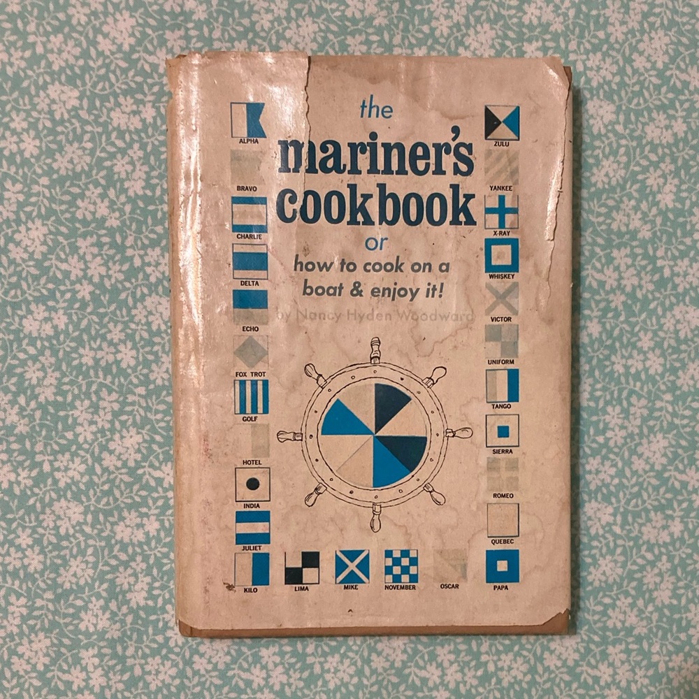 💙 Vintage Hardcover - Mariner’s Cookbook or how to cook on a boat & enjoy it!